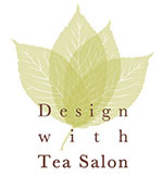 Design with Tea Salon